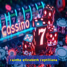 rainha elizabeth reptiliana